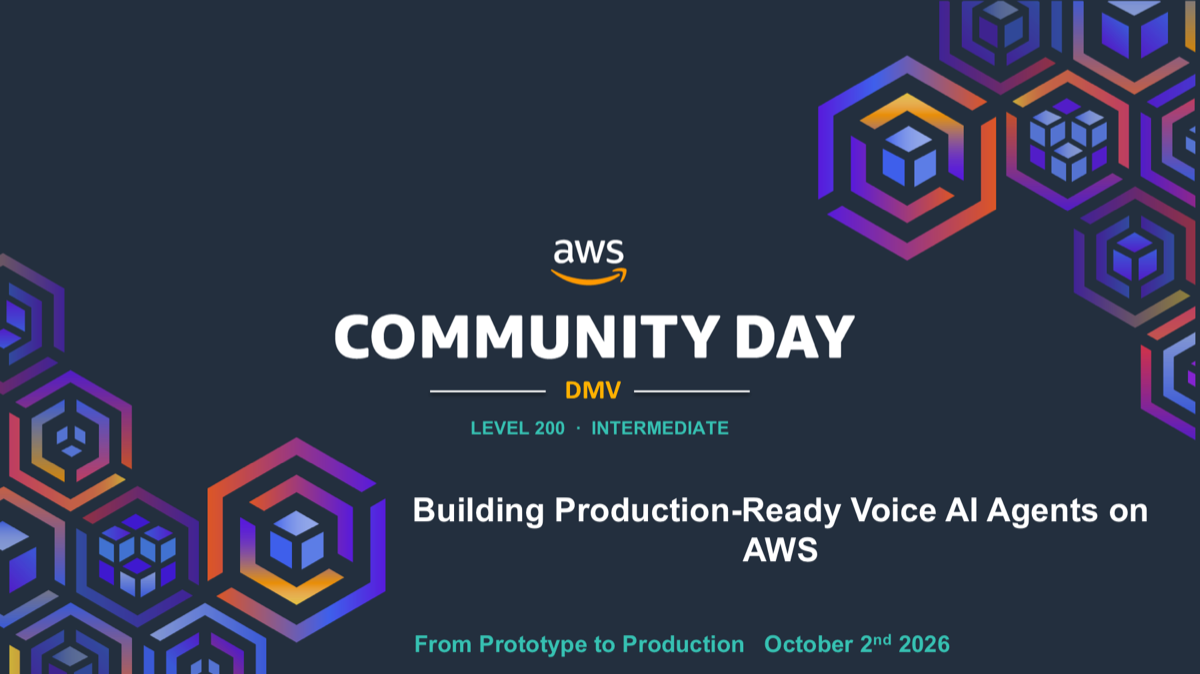 Title slide: Building Production-Ready Voice AI Agents on AWS — AWS Community Day DMV